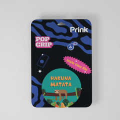 HAKUNA MATATA Pop Grip