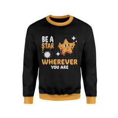 BE A STAR Sweatshirt