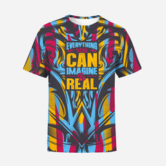 Everything You Can Imagine Is Real T-Shirt