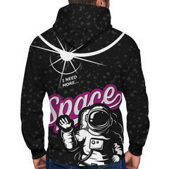 I Need More Space Zip Up Hoodie